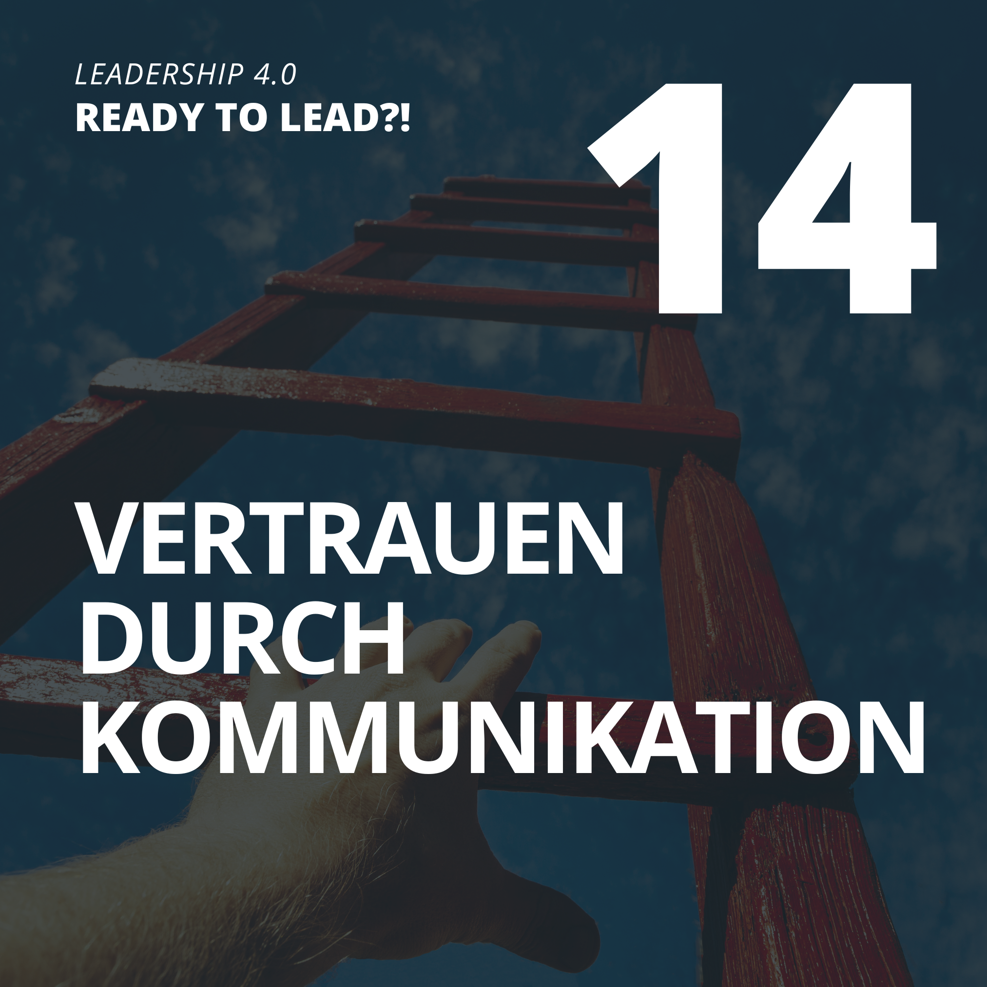 14 Vertrauen durch Kommunikation 03 Leiter der Schlussfolgerungen