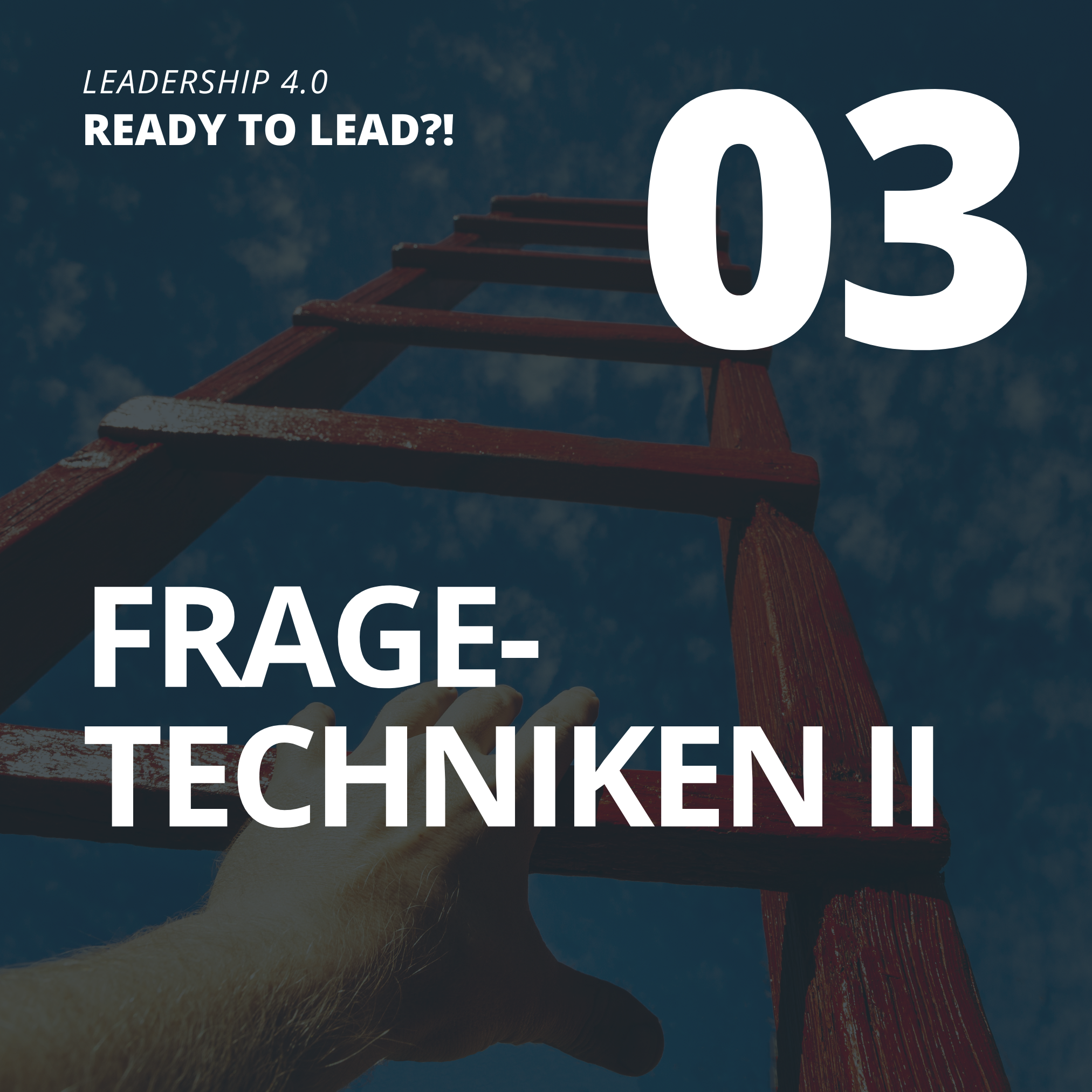 03 Fragetechniken II 03 Generalisierungsworte